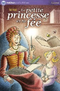 Livrenpoche : La petite princesse et la fée - Yak Rivais - Livre