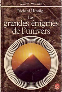 Livrenpoche : Les grandes énigmes de l'univers - Richard Hennig - Livre