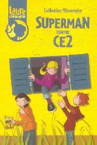 Livrenpoche : Superman contre CE2 - Catherine Missonnier - Livre