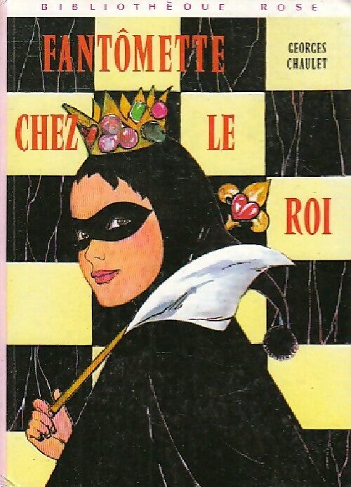 Livrenpoche : Fantômette chez le roi - Georges Chaulet - Livre