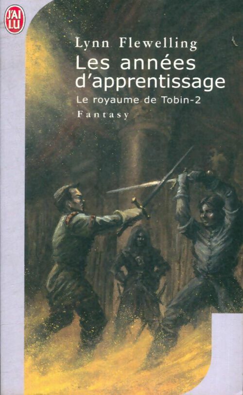 Livrenpoche : Le royaume de Tobin Tome II : Les années d'apprentissage - Lynn Flewelling - Livre