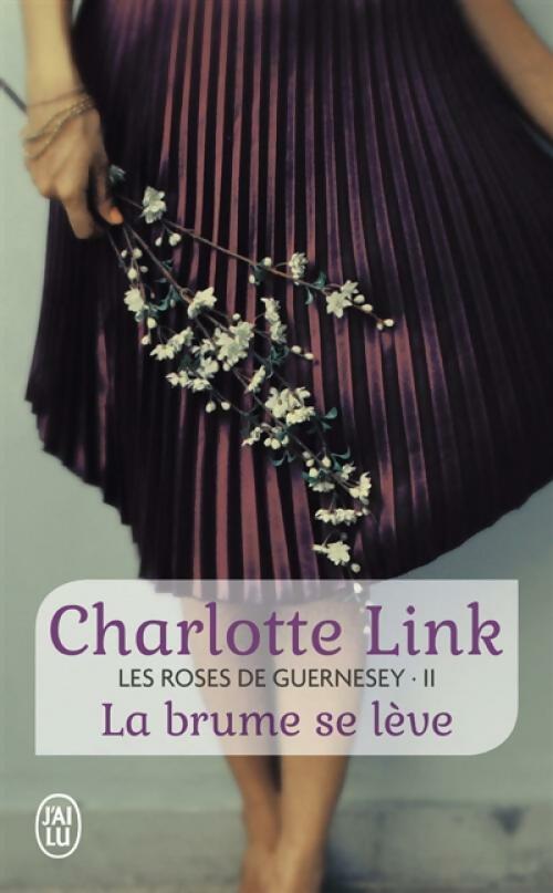 Livrenpoche : Les roses de Guernesey Tome II : La brume se lève - Charlotte Link - Livre