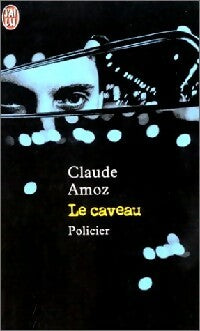 Le caveau - Claude Amoz - Livre