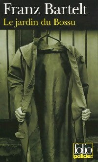 Livrenpoche : Le jardin du bossu - Franz Bartelt - Livre