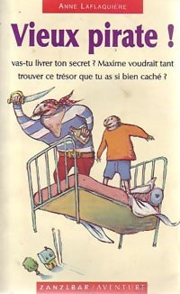 Livrenpoche : Vieux pirate ! - Anne Laflaquière - Livre