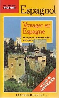 Livrenpoche : Voyager en Espagne - Christian Régnier, Juan Torralbo, José-G. Marron - Livre