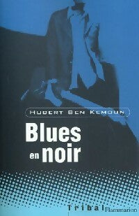 Blues en noir - Hubert Ben Kemoun -  Tribal - Livre