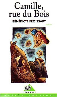 Livrenpoche : Camille, rue du bois - Bénédicte Froissart - Livre
