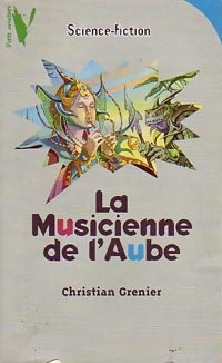 La musicienne de l'aube - Christian Grenier -  Aventure Verte - Livre