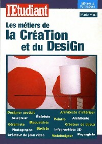 Les métiers de la création et du design - Marie Masi -  Les Guides de l'Etudiant - Livre