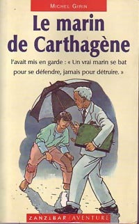 Livrenpoche : Le marin de Carthagène - Michel Girin - Livre