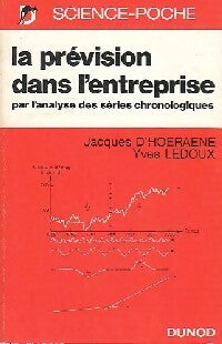 Livrenpoche : La prévision dans l'entreprise par l'analyse des séries chronomogiques - J. D'hoeraene, Y. Ledoux - Livre