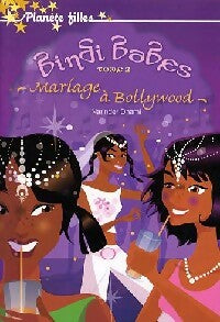 Livrenpoche : Bindi Babes Tome II : Mariage à Bollywood - Narinder Dhami - Livre