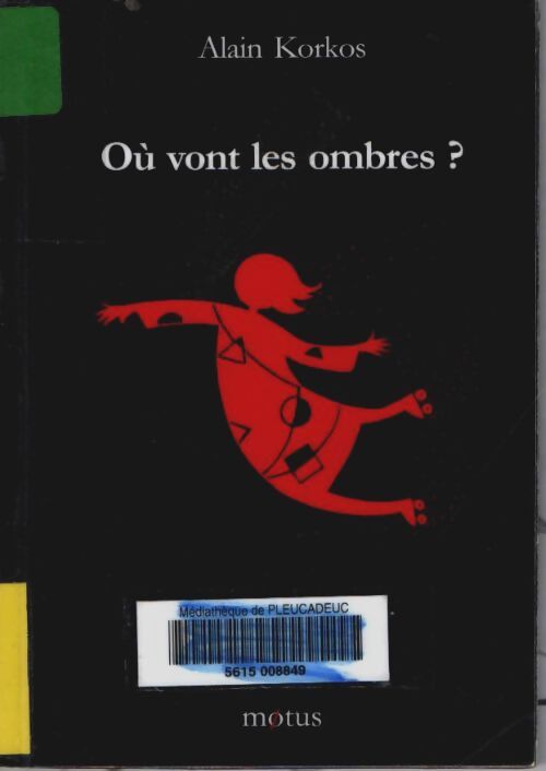 Livrenpoche : Où vont les ombres ? - Alain Korkos - Livre