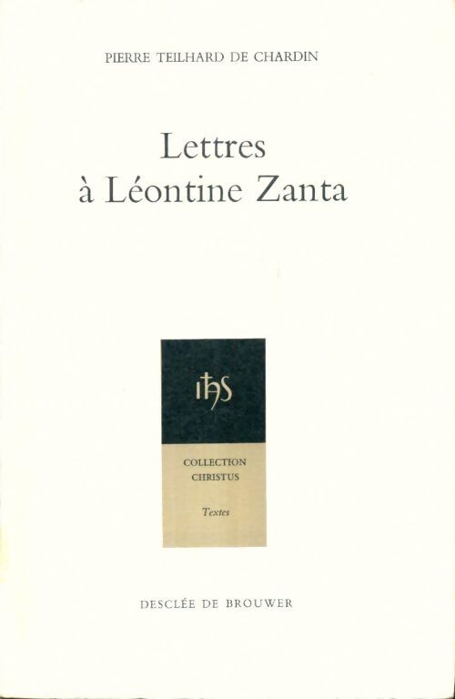 Livrenpoche : Lettres à Léontine Zanta - Pierre Teilhard de Chardin - Livre