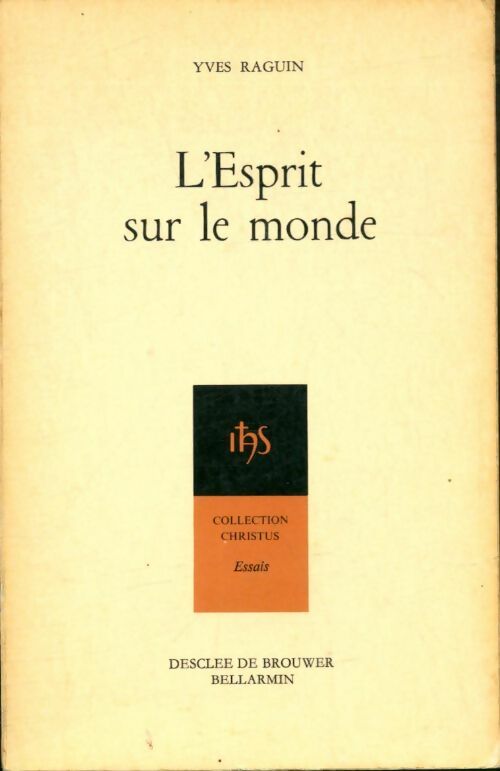 Livrenpoche : L'esprit sur le monde - Yves Raguin - Livre