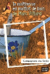 Livrenpoche : Compagnons des forêts - Marc Villard - Livre