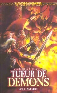 Livrenpoche : Gotrek et Felix Tome III : Tueurs de démons - William King - Livre