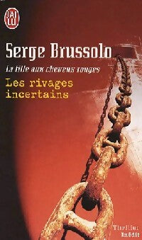 Livrenpoche : La fille aux cheveux rouges Tome II : Les rivages incertains - Serge Brussolo - Livre