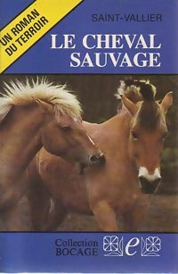Livrenpoche : Le cheval sauvage - Saint-Vallier - Livre