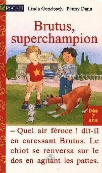 Livrenpoche : Brutus, superchampion - Linda Gondosch - Livre