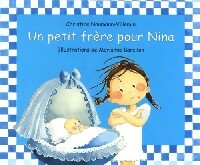 Livrenpoche : Un petit frère pour Nina - Christine Naumann-Villemin - Livre