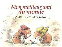 Livrenpoche : Mon meilleur ami du monde - Carl Norac - Livre