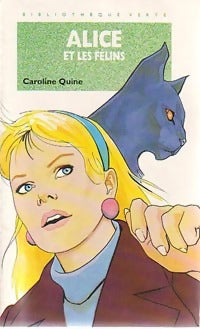 Alice et les félins - Caroline Quine - Livre
