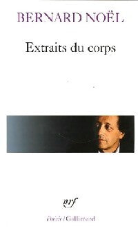 Extraits du corps - Bernard Noël - Livre