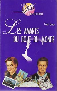 Livrenpoche : Les amants du bout du monde - Carol Grace - Livre