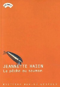 La pêche au saumon - Jeanette Haien -  Arcanes - Livre
