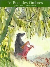 Livrenpoche : Le bois des ombres - Joan Aiken - Livre