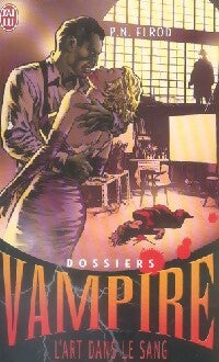 Dossiers Vampire Tome IV : L'art dans le sang - P.N. Elrod - Livre