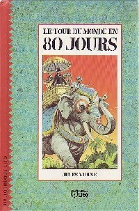 Le tour du monde en 80 jours - Jules Verne -  Bibliothèque Lito - Livre