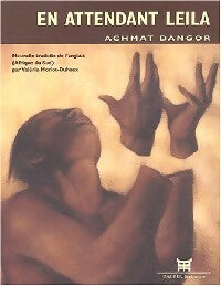 Livrenpoche : En attendant Leila - Achmat Dangor - Livre