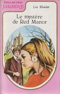 Le mystère de Red Manor - Lise Blanchet - Livre