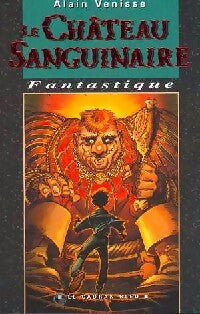 Livrenpoche : Le château sanguinaire - Alain Venisse - Livre