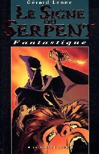 Livrenpoche : Le signe du serpent - Gérard Lenne - Livre