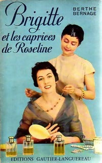 Livrenpoche : Brigitte et les caprices de Roseline - Berthe Bernage - Livre
