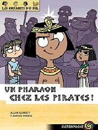 Livrenpoche : Les enfants du Nil Tome IX : Un pharon chez les pirates ! - Alain Surget - Livre
