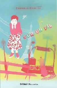 Livrenpoche : Sur un fil - Emmanuel Bourdier - Livre