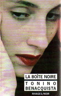 Livrenpoche : La boîte noire / Deux héros et l'infini - Tonino Benacquista - Livre