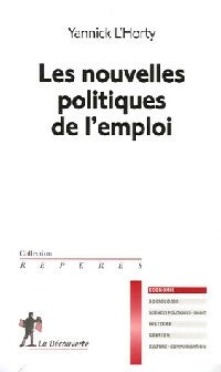 Les nouvelles politiques de l'emploi - Yannick L'Horty - Livre