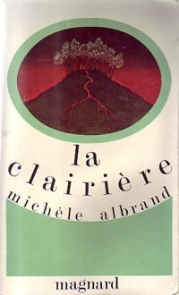 Livrenpoche : La clairière - Michèle Albrand - Livre