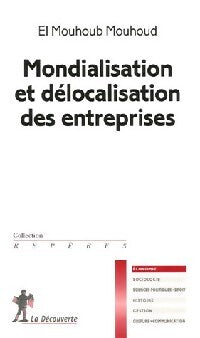 Livrenpoche : Mondialisation et délocalisation des entreprises - El Mouhoud Mouhoud - Livre