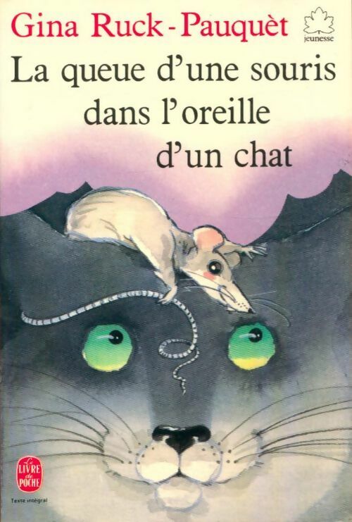 Livrenpoche : La queue d'une souris dans l'oreille d'un chat - Gina Ruck-Pauquet - Livre