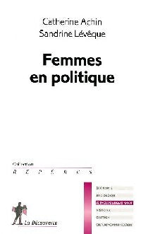 Livrenpoche : Femmes en politique - Catherine Achin - Livre