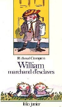 William marchand d'esclaves - Richmal Crompton -  Folio Junior - Livre