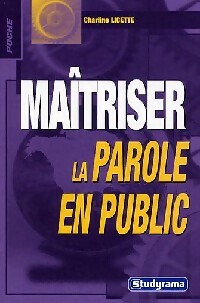 Livrenpoche : Maîtriser la parole en public - Charline Licette - Livre