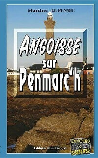 Livrenpoche : Angoisse sur Penmarc'h - Martine Le Pensec - Livre